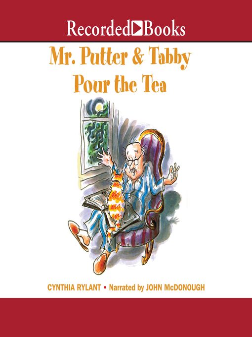 Title details for Mr. Putter & Tabby Pour the Tea by Cynthia Rylant - Available